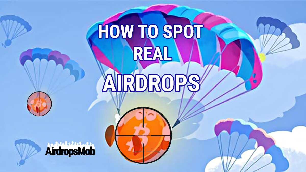 How to spot real airdrops? - AirdropsMob.com