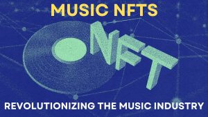 What is a Music NFT? How To Buy & Sell Them